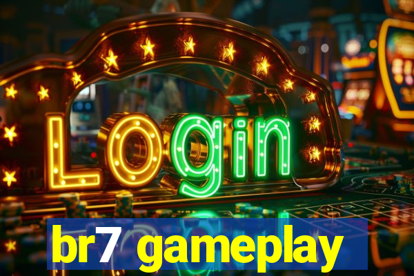 br7 gameplay